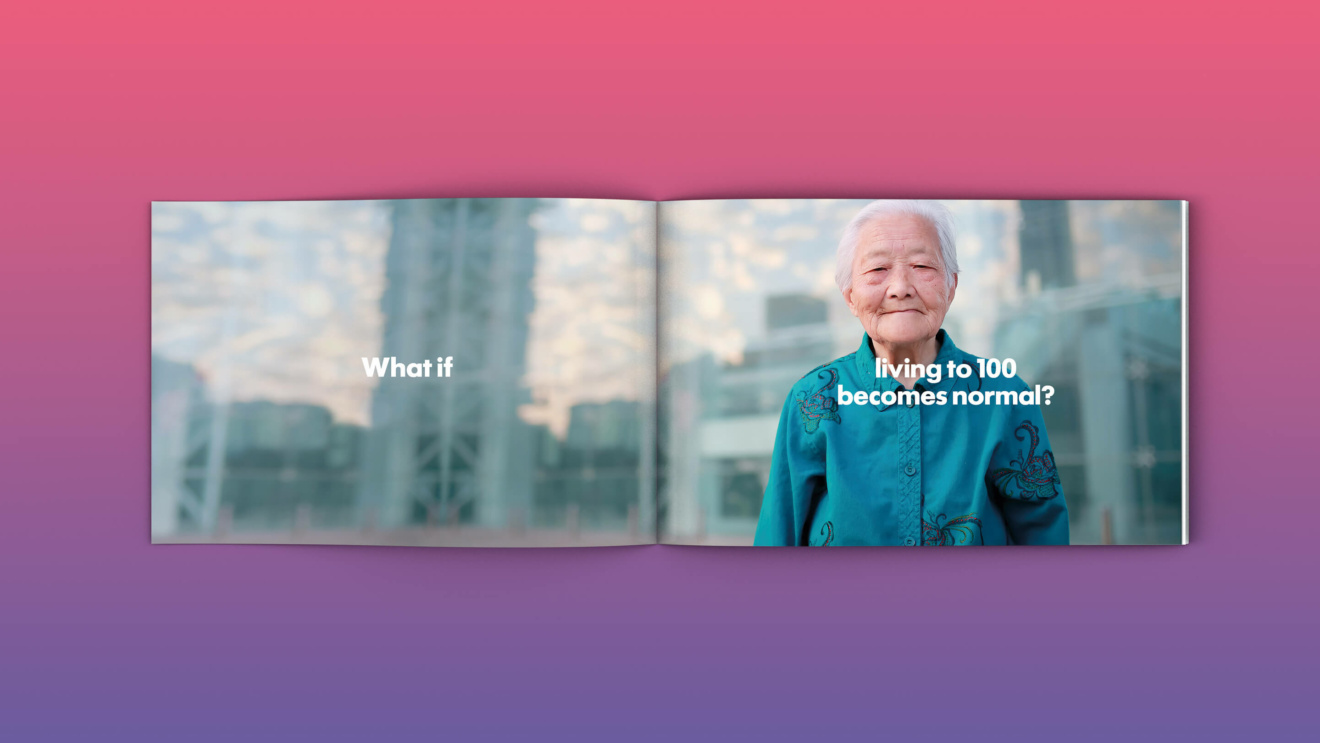 Lonza - a brochure with an elderly lady with the words 'what if' written on one page and the words 'living to 100 becomes normal' on the other.