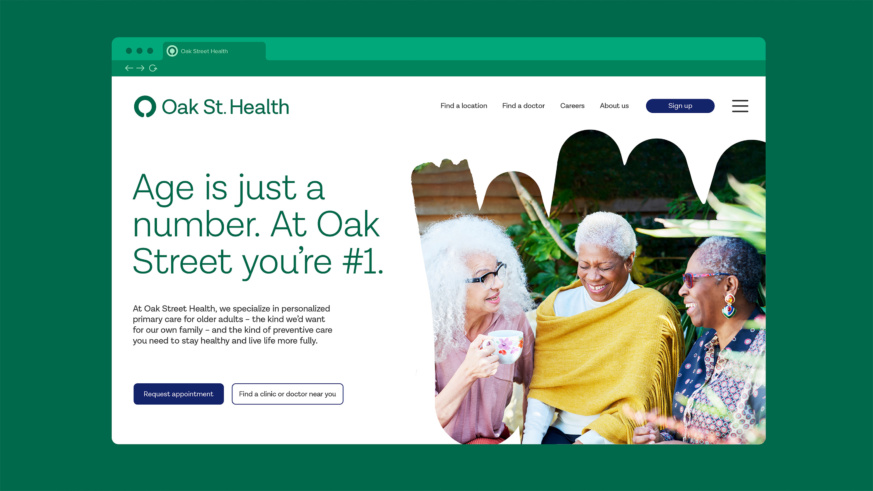 "Mock-up of Oak St. Health website homepage showing the new branding."